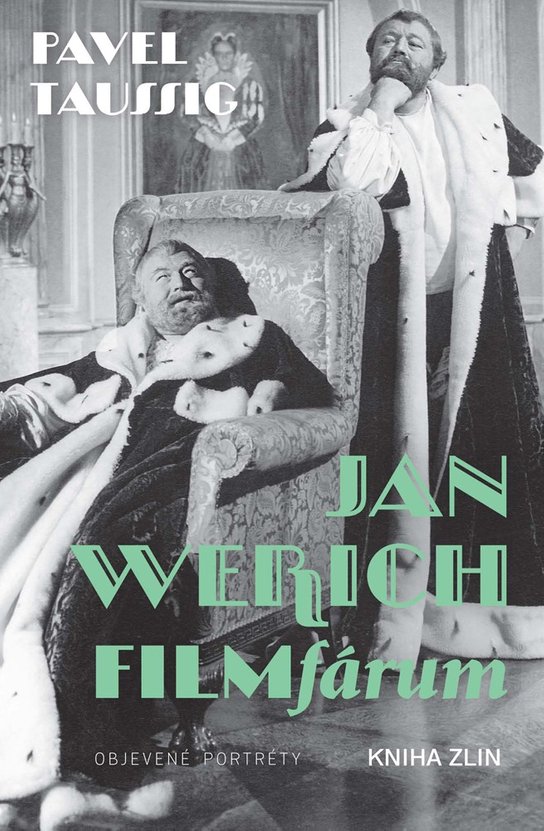 Jan Werich. FILMfárum -  PhDr. Pavel Taussig