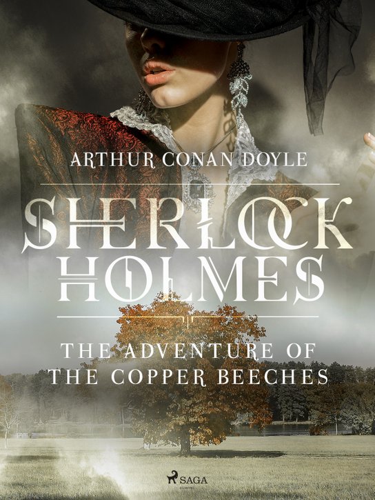 The Adventure of the Copper Beeches -  Arthur Conan Doyle