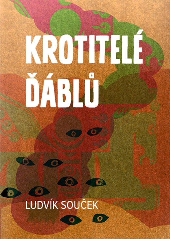 Krotitelé ďáblů -  Ludvík Souček