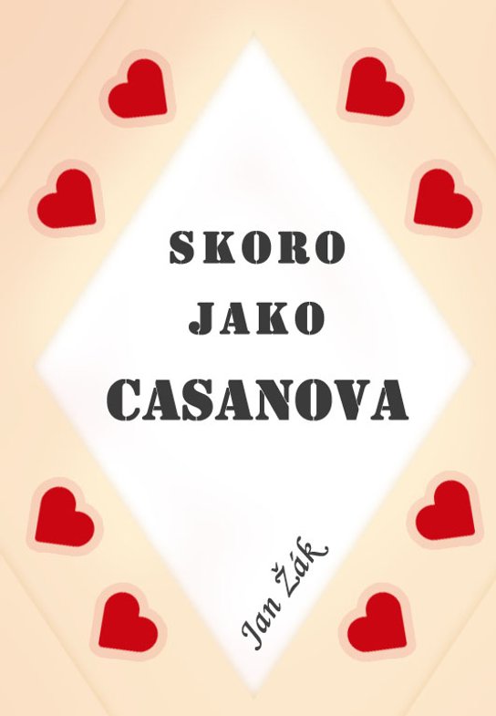 Skoro jako Casanova - Jiří Žák
