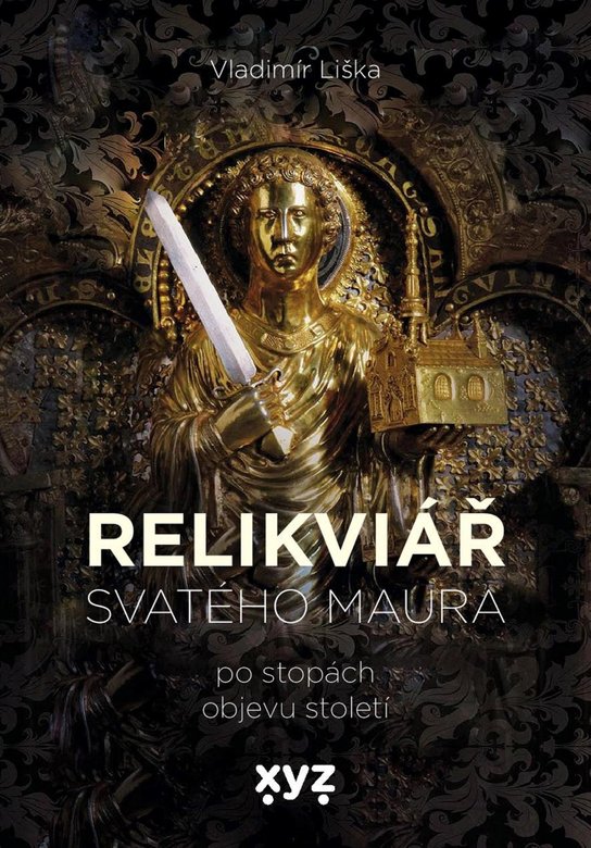 Relikviář svatého Maura -  Vladimír Liška