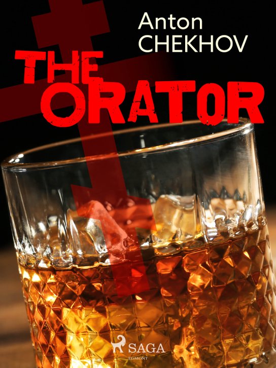 The Orator -  Anton Chekhov