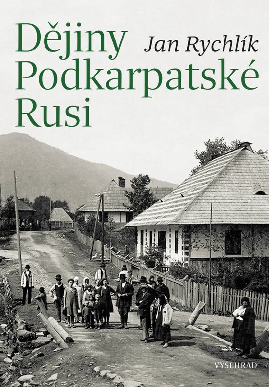 Dějiny Podkarpatské Rusi -  Jan Rychlík