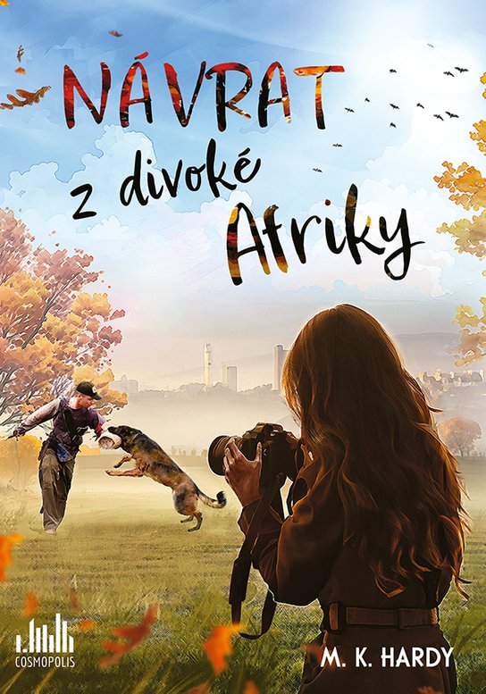 Návrat z divoké Afriky -  M. K. Hardy
