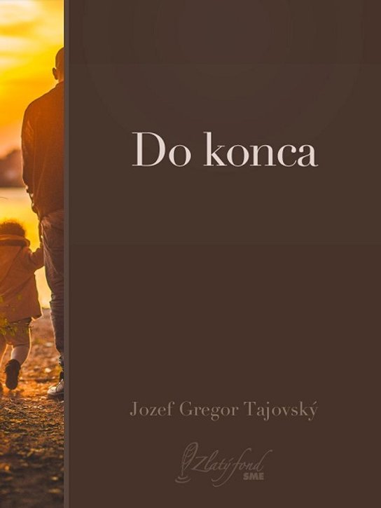 Do konca -  Jozef Gregor Tajovský