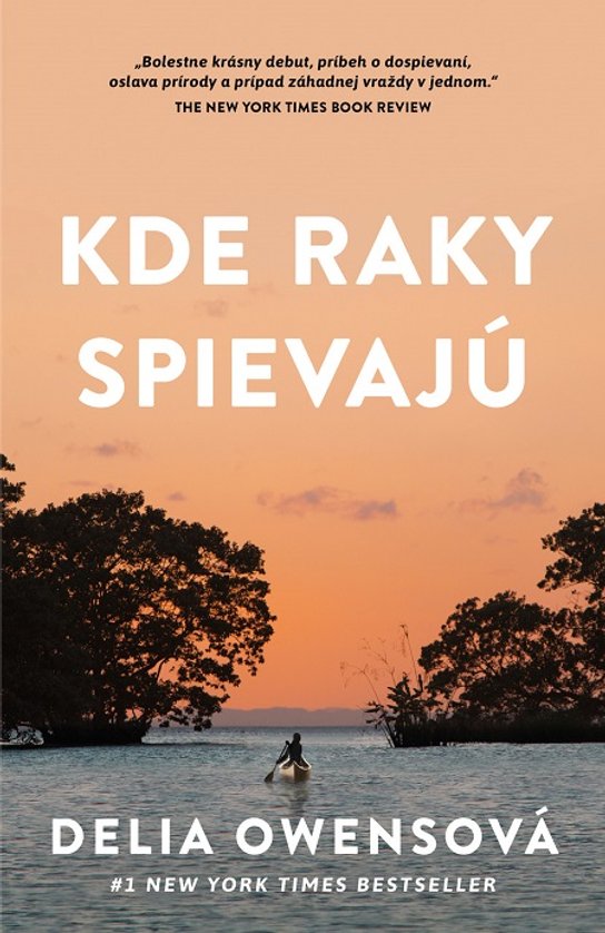 Kde raky spievajú -  Delia Owens