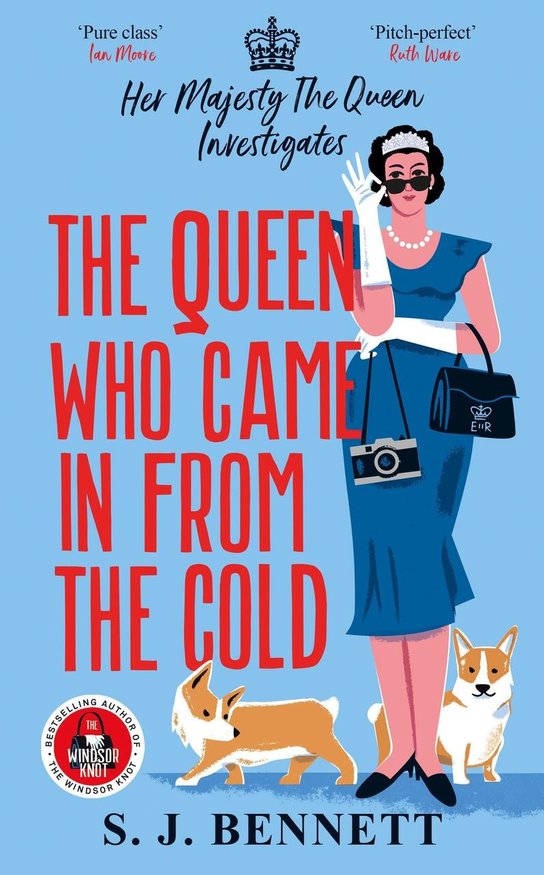 The Queen Who Came in from the Cold -  SJ Bennett