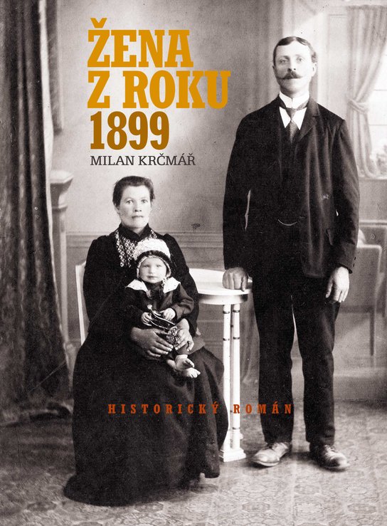 Žena z roku 1899 -  Milan Krčmář