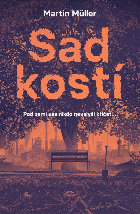 Sad kostí -  Martin Müller