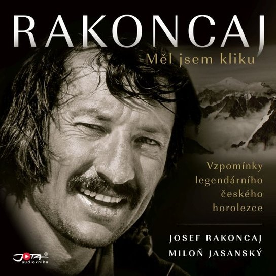 Rakoncaj. Měl jsem kliku -  Miloň Jasanský