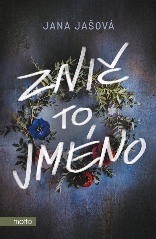 Znič to jméno -  Jana Jašová