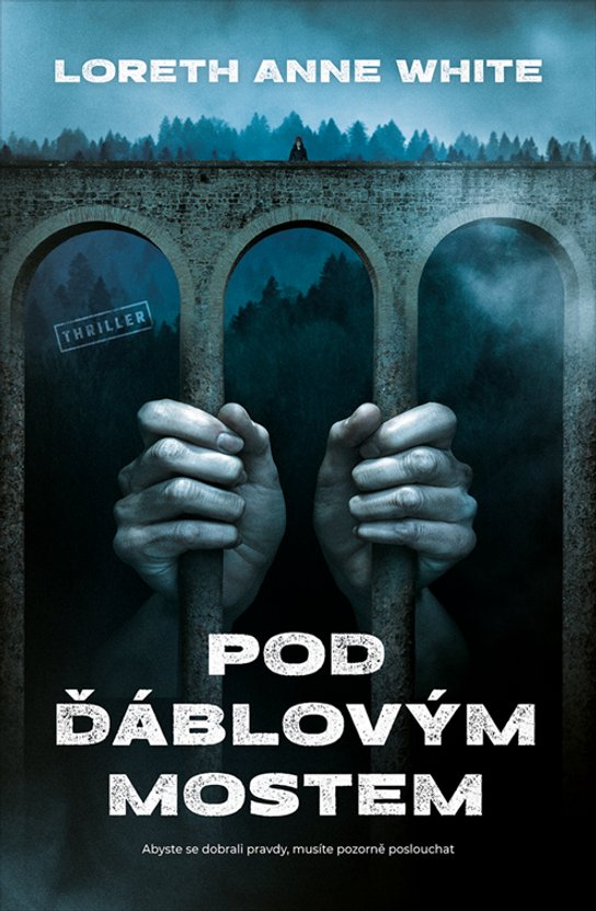 Pod ďáblovým mostem -  Loreth Anne White