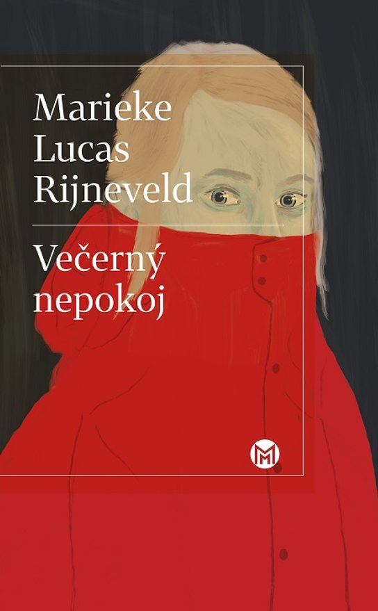 Večerný nepokoj -  Marieke Lucas Rijneveld
