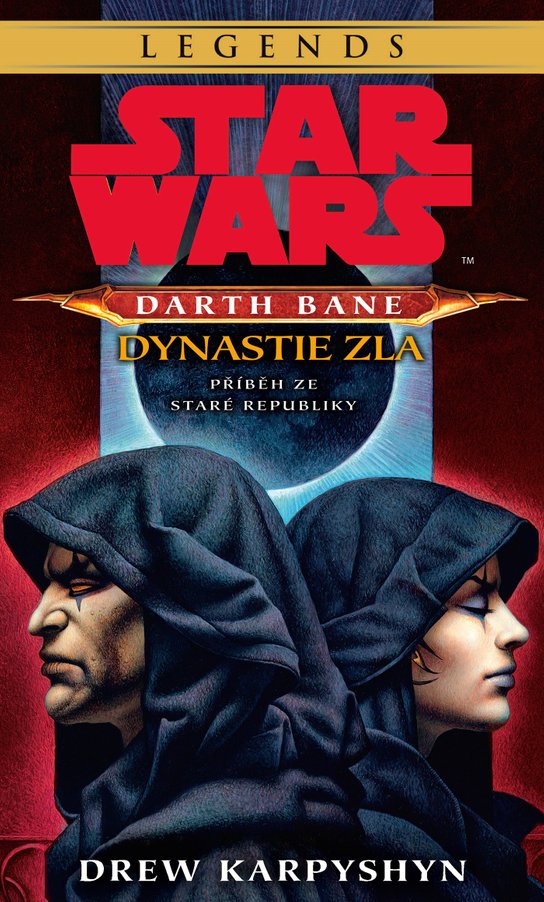 Star Wars - Darth Bane 3. Dynastie zla -  Drew Karpyshyn