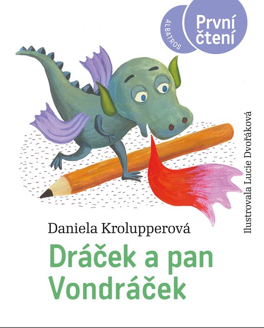 Dráček a pan Vondráček -  Daniela Krolupperová