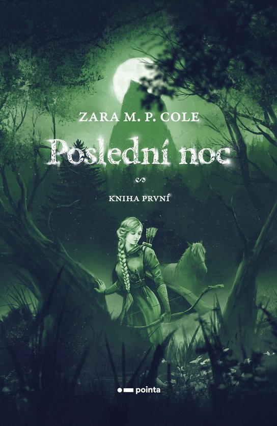 Poslední noc -  Zara . M.P. Cole