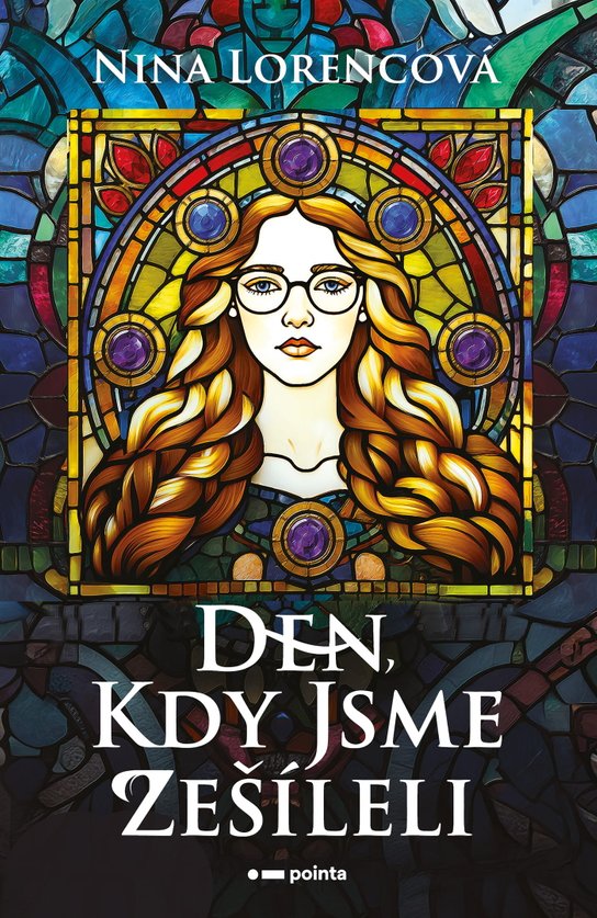 Den, kdy jsme zešíleli -  Nina Lorencová