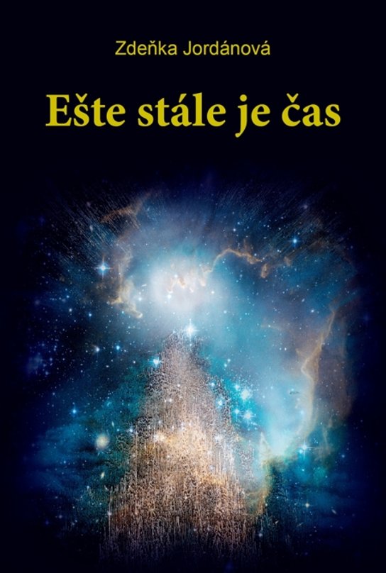 Ešte stále je čas -  Zdeňka Jordánová