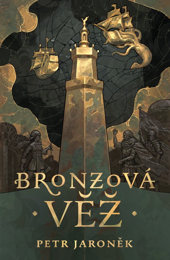 Bronzová věž -  Petr Jaroněk