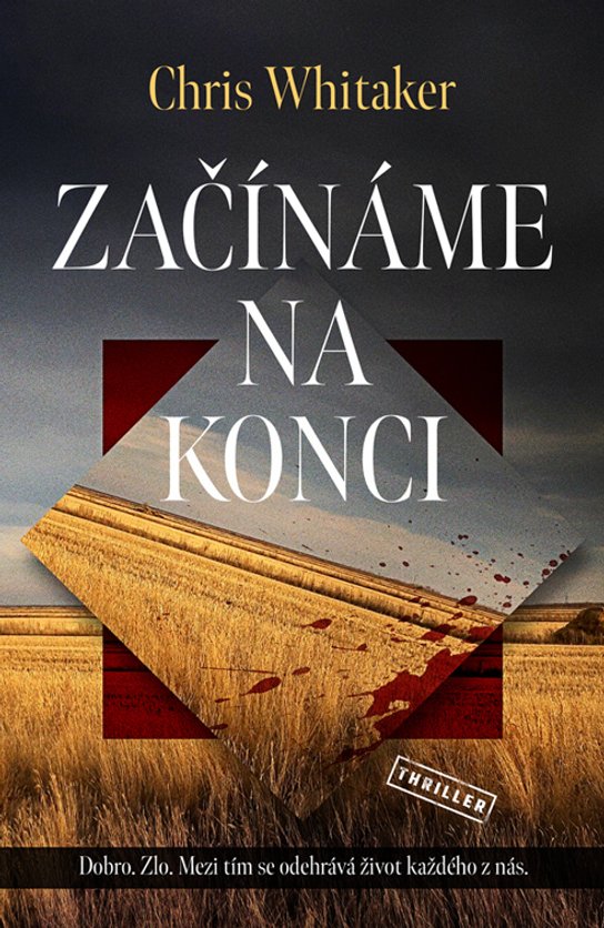 Začínáme na konci -  Chris Whitaker