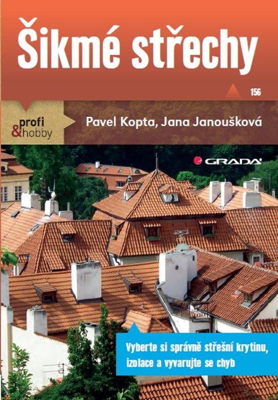 Šikmé střechy -  Pavel Kopta