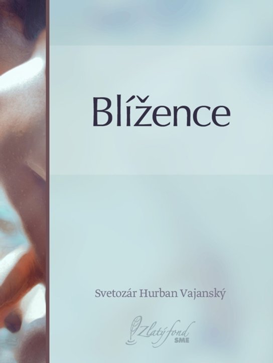 Blížence -  Svetozár Hurban Vajanský