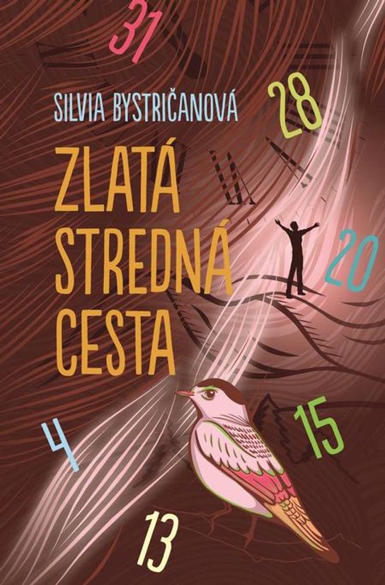Zlatá stredná cesta -  Silvia Bystričanová