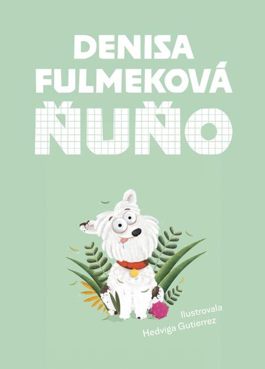 Ňuňo -  Denisa Fulmeková