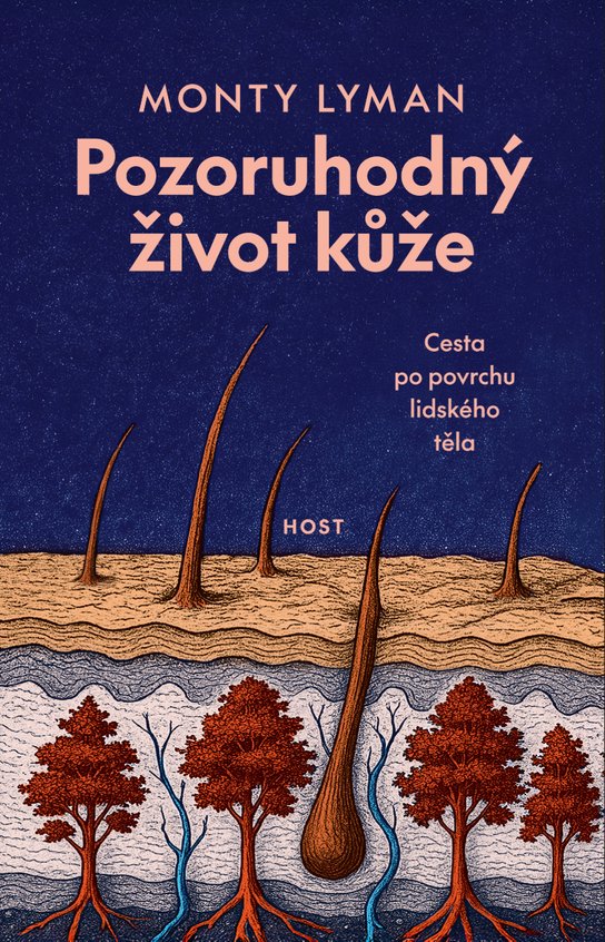 Pozoruhodný život kůže -  Monty Lyman