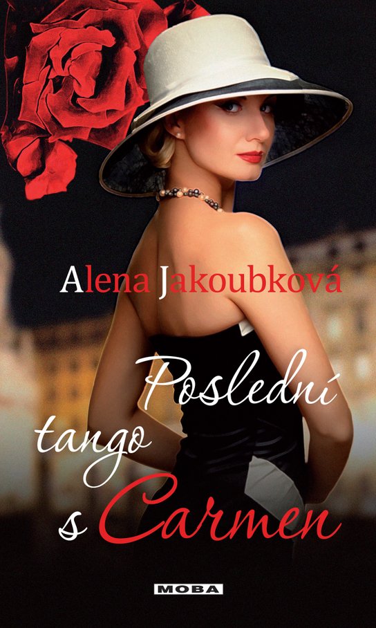 Poslední tango s Carmen - Alena Jakoubková