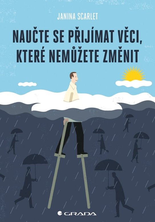 Naučte se přijímat věci, které nemůžete změnit -  Janina Scarlet