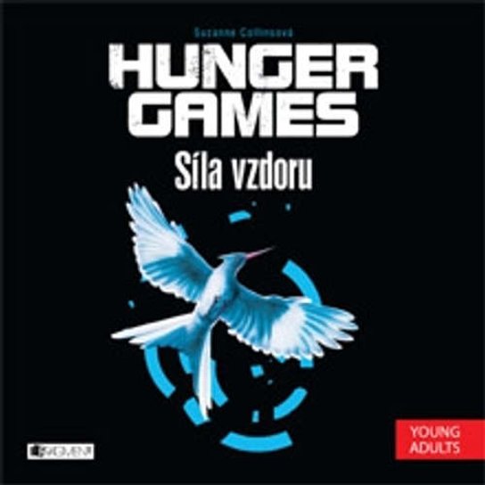 HUNGER GAMES – Síla vzdoru -  Suzanne Collinsová
