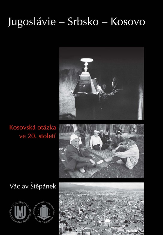 Jugoslávie – Srbsko – Kosovo -  Václav Štěpánek