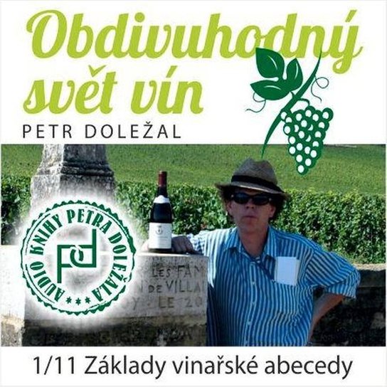 Obdivuhodný svět vín -  Petr Doležal