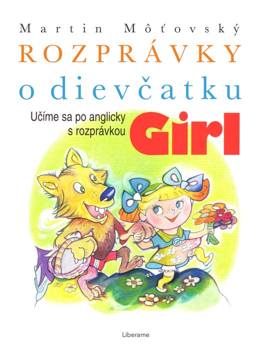 Rozprávky o dievčatku Girl -  Martin Môťovský