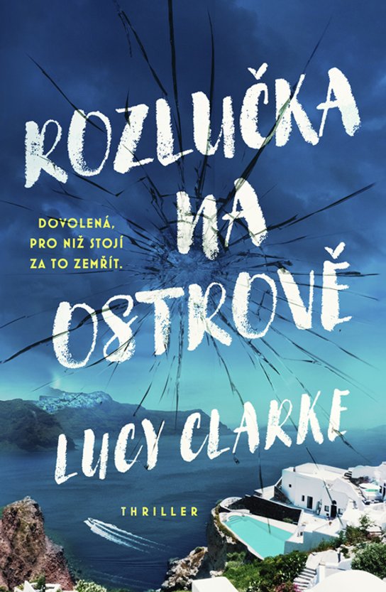 Rozlučka na ostrově -  Lucy Clarke