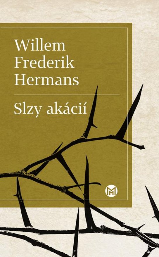 Slzy akácií -  Willem Frederik Hermans