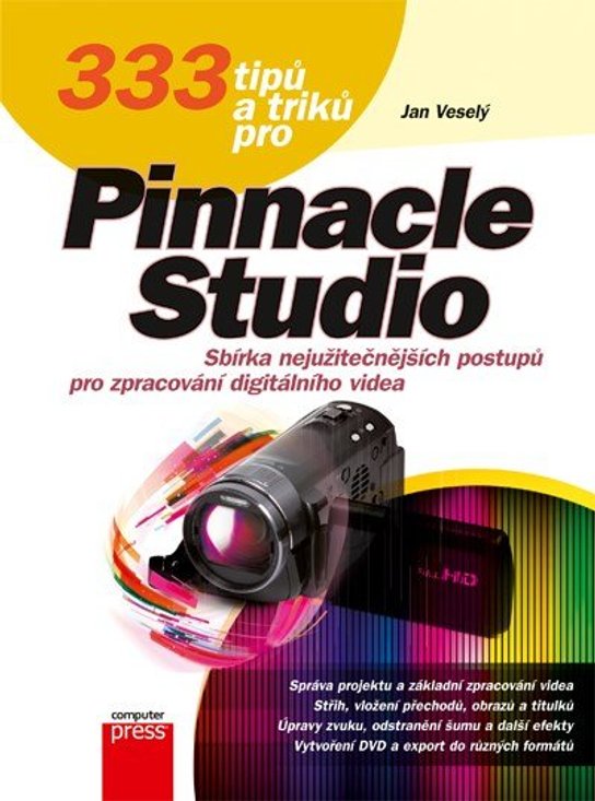 333 tipů a triků pro Pinnacle Studio -  Jan Veselý