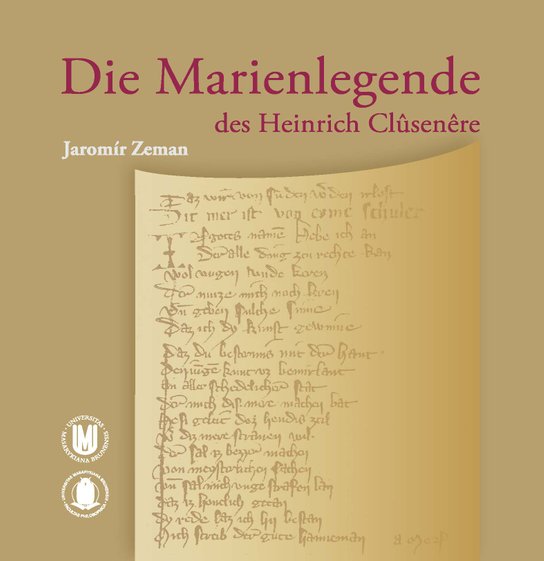 Die Marienlegende des Heinrich Clûsenêre -  Jaromír Zeman