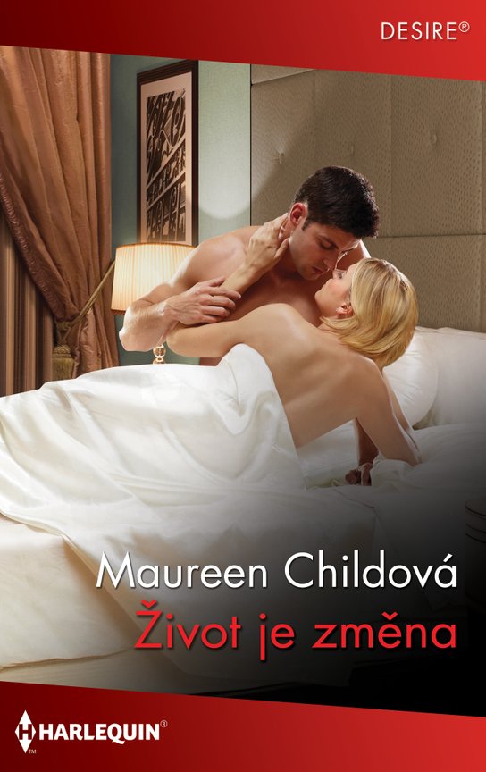 Život je změna - Maureen Childová