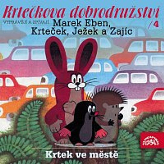 Krtkova dobrodružství 4 - Krtek ve městě -  Jiří Suchý