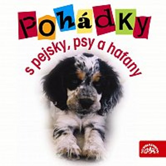 Pohádky s pejsky, psy a hafany -  Rudolf Čechura