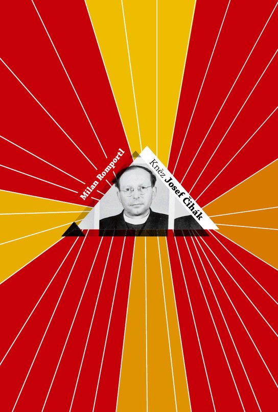Kněz Josef Čihák -  Milan Romportl