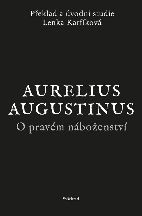 O pravém náboženství -  Augustinus Aurelius