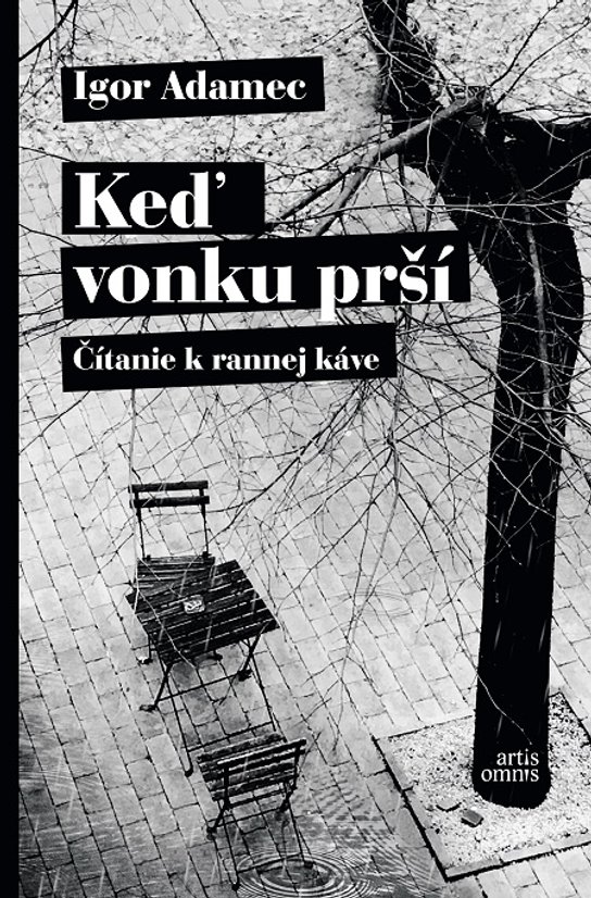 Keď vonku prší -  Igor Adamec