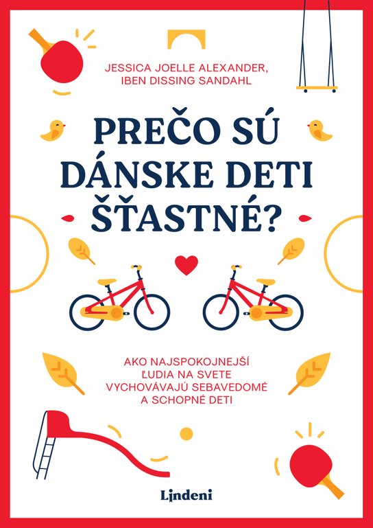 Prečo sú dánske deti šťastné? -  Jessica Joelle Alexanderová