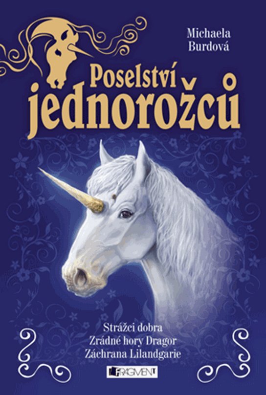 Poselství jednorožců – komplet -  Michaela Burdová