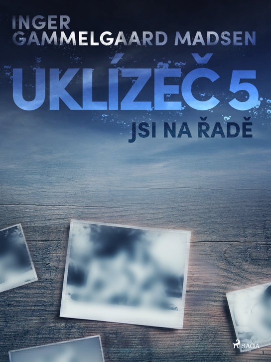 Uklízeč 5: Jsi na řadě -  Inger Gammelgaard Madsen