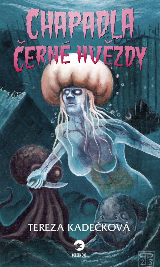 Chapadla Černé hvězdy -  Tereza Kadečková