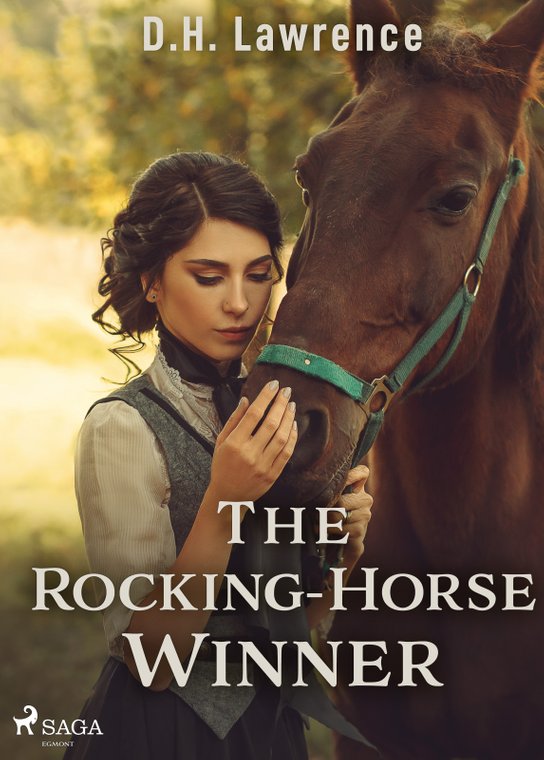 The Rocking-Horse Winner -  D. H. Lawrence